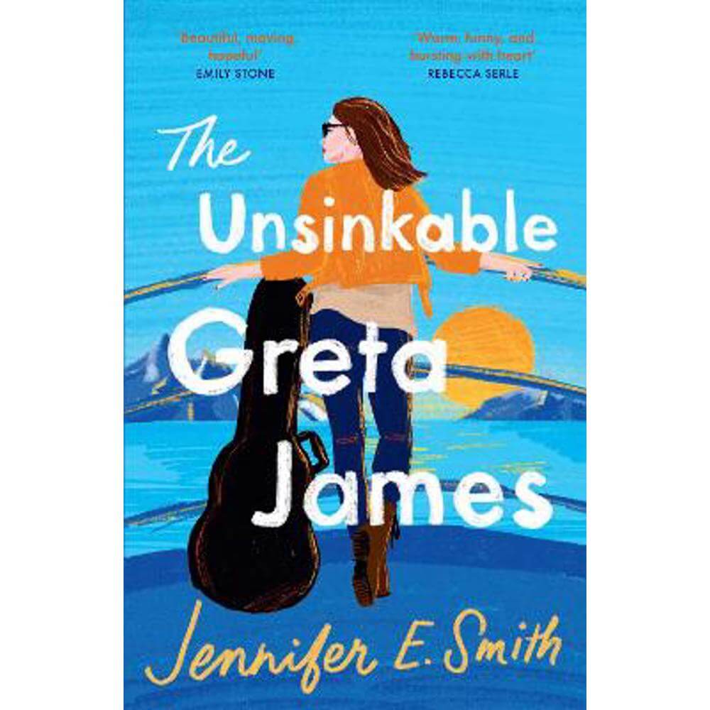 The Unsinkable Greta James (Paperback) - Jennifer E. Smith